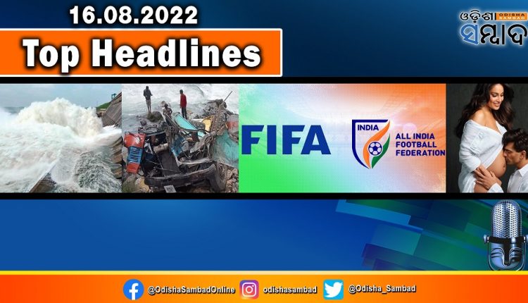 top-headlines-of-the-day-16th-august