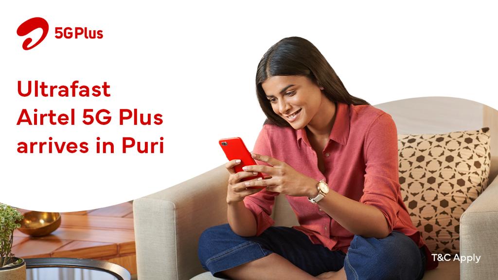 Puri gets ultrafast Airtel 5G Plus services